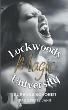 Lockwoods Magic University: Das zweite Jahr