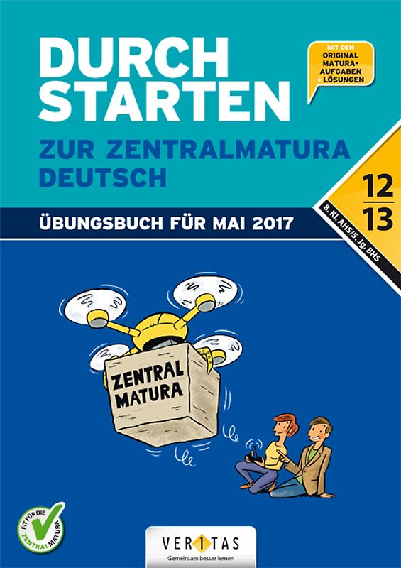 Durchstarten - Zur Zentralmatura - Neubearbeitung 2017 / Deutsch