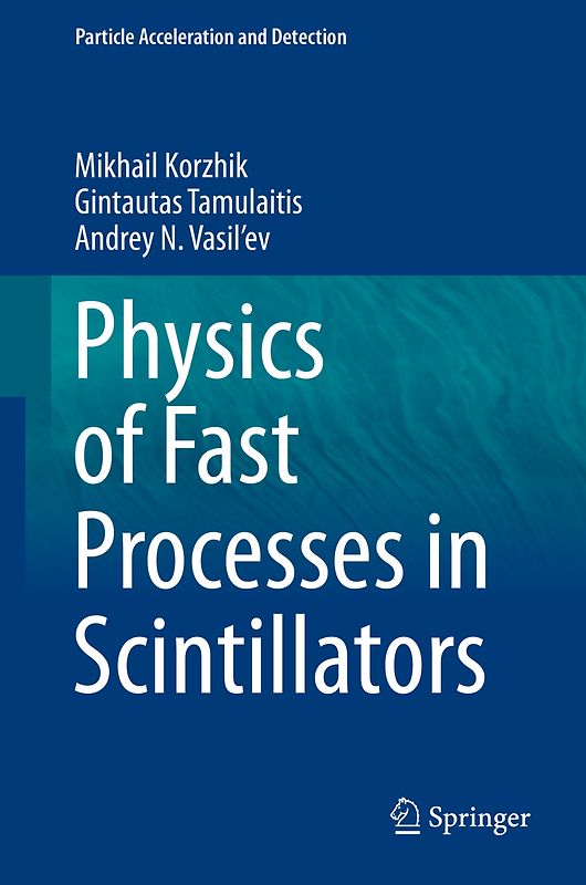 Physics of Fast Processes in Scintillators