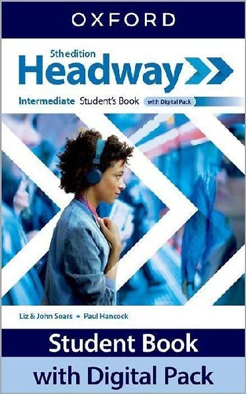 Headway: Intermediate: Student's Book with Digital Pack