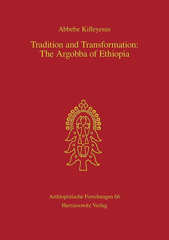 Tradition and Transformation: The Argobba of Ethiopia