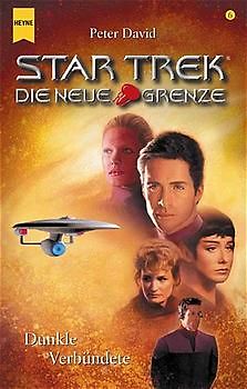 Dunkle Verbündete. Roman. Die neue Grenze Band 6