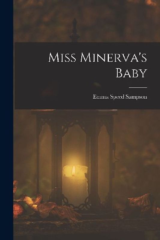 Miss Minerva's Baby