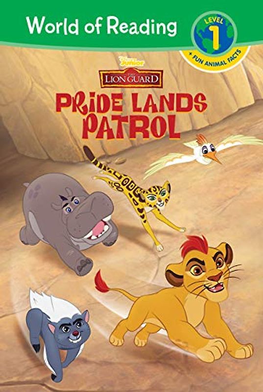 The Lion Guard: Pride Lands Patrol (The Lion Guard: World of Reading, Level 1)