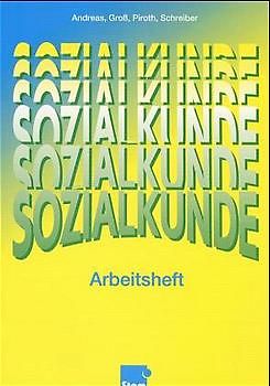 Sozialkunde. Ein handlungsorientiertes Lernbuch. Nach dem Lehrplan Rheinland-Pfalz / Arbeitsheft