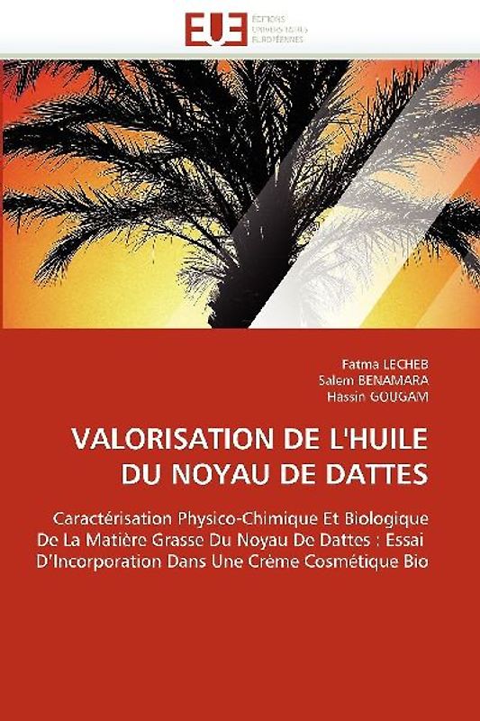 VALORISATION DE L''HUILE DU NOYAU DE DATTES
