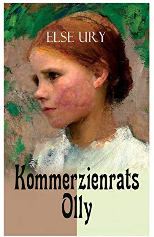 Kommerzienrats Olly: Mädchenbuch-Klassiker