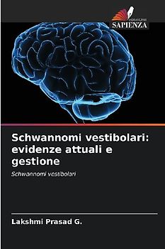 Schwannomi vestibolari: evidenze attuali e gestione