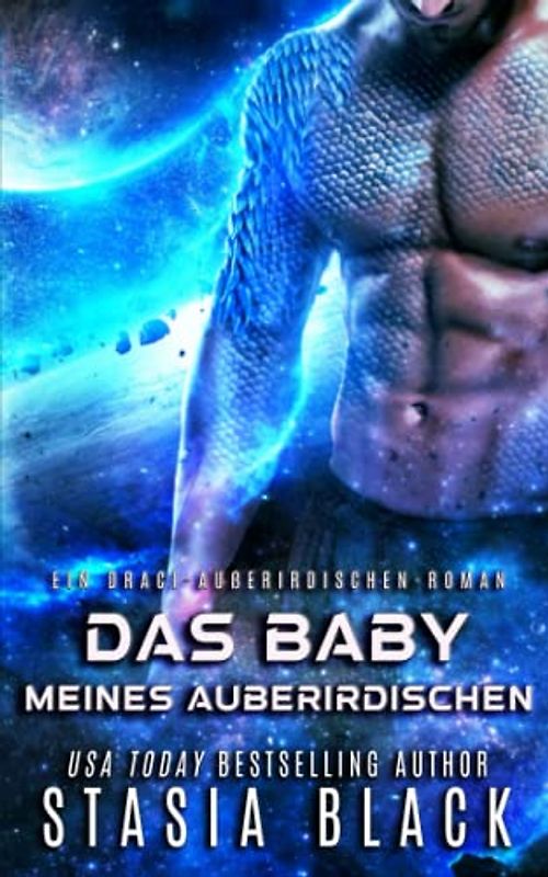 Das Baby meines Außerirdischen: Ein Draci-Außerirdischen-Roman (Die Draci-Außerirdischen, Band 2)