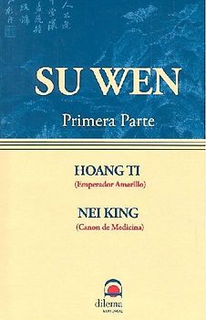 Hoang Ti nei king: su wen (1 parte)