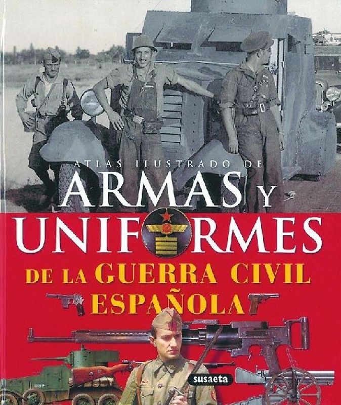Armas y uniformes de la Guerra Civil española