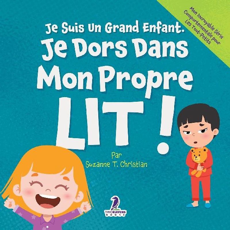 Je Suis Un Grand Enfant. Je Dors Dans Mon Propre Lit !