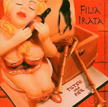 Filia Irata - Tilten und Pier