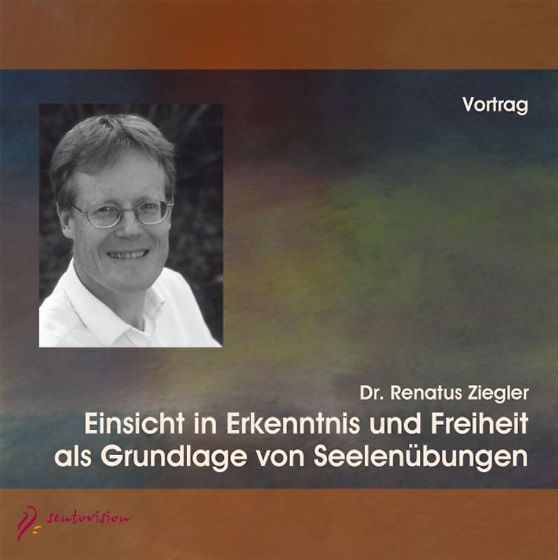 Einsicht in Erkenntnis und Freiheit als Grundlage von Seelenübungen