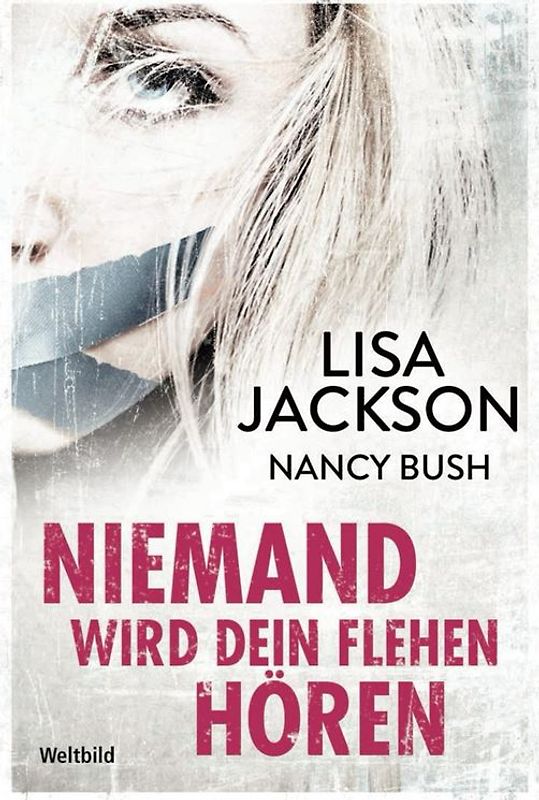 Niemand wird dein Flehen hören - Lisa Jackson, Nancy Bush