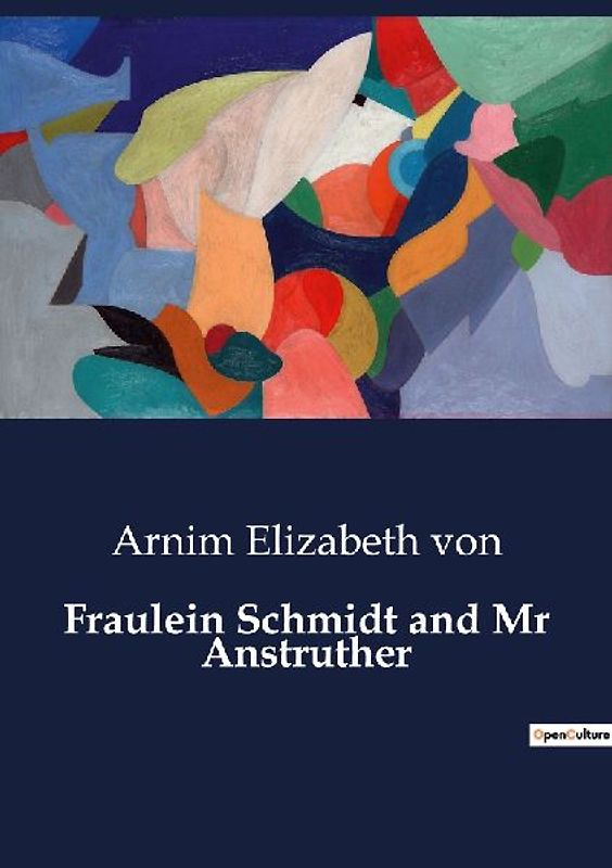 Fraulein Schmidt and Mr Anstruther