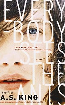 Everybody Sees the Ants - King, A.S.