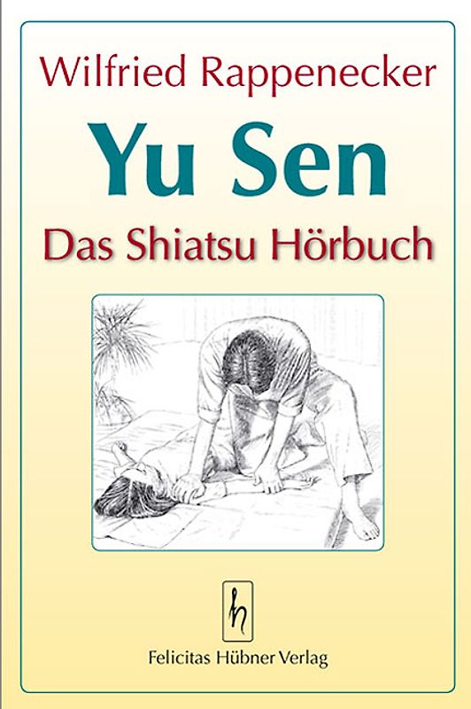 Yu Sen – Das Shiatsu Hörbuch