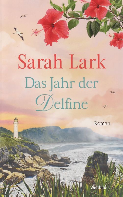 Das Jahr der Delfine - Sarah Lark [Taschenbuch, Weltbild]