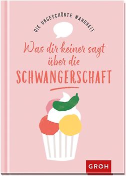 Die ungeschönte Wahrheit – Was dir keiner sagt über die Schwangerschaft