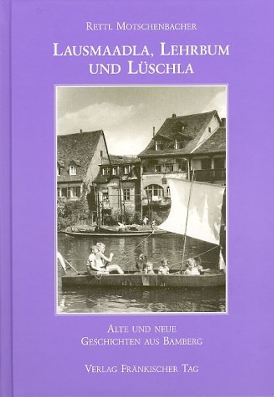 Lausmaadla, Lehrbum und Lüschla