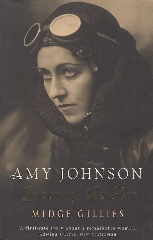 Amy Johnson: Queen of the Air - Midge Gilles [Softcover]