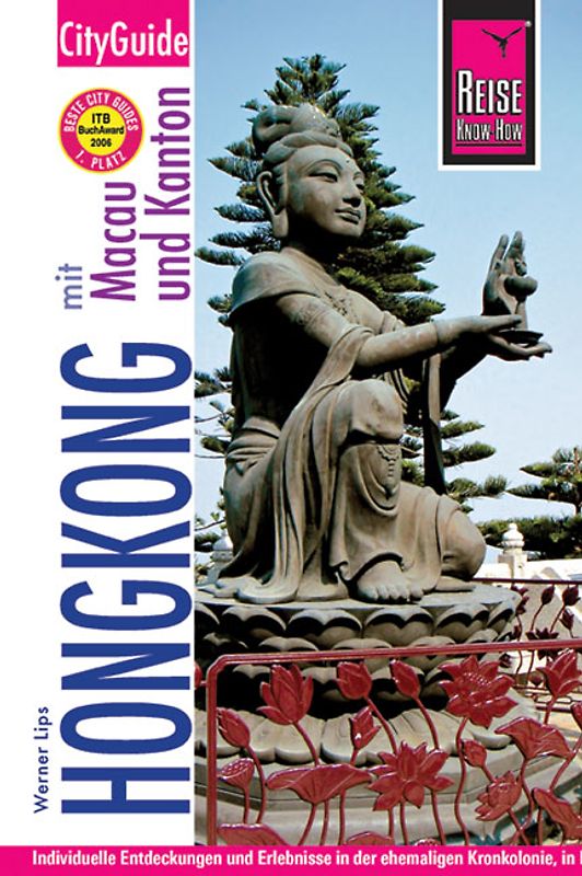 Reise Know-How CityGuide Hongkong mit Macau und Kanton. Reiseführer für individuelles Entdecken