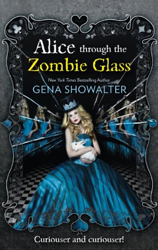 Alice Through the Zombie Glass (The White Rabbit Chronicles) - Showalter, Gena