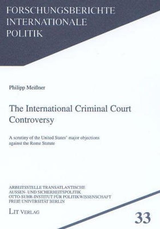 The International Criminal Court Controversy