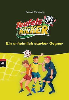Die Teufelskicker - Ein unheimlich starker Gegner