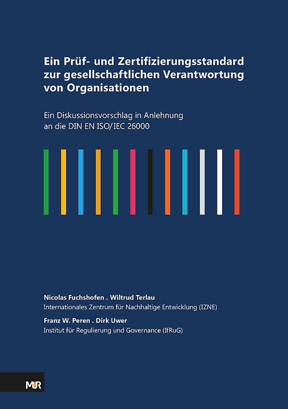 Ein Prüf- und Zertifizierungsstandard zur gesellschaftlichen Verantwortung von Organisationen