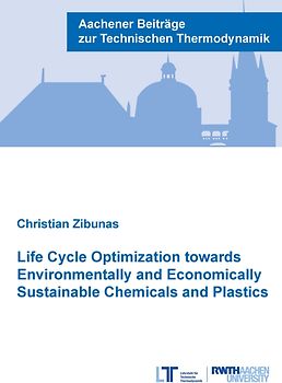 Life Cycle Optimization towards Environmentally and Economically Sustainable Chemicals and Plastics