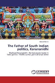 The Father of South Indian politics, Karunanidhi
