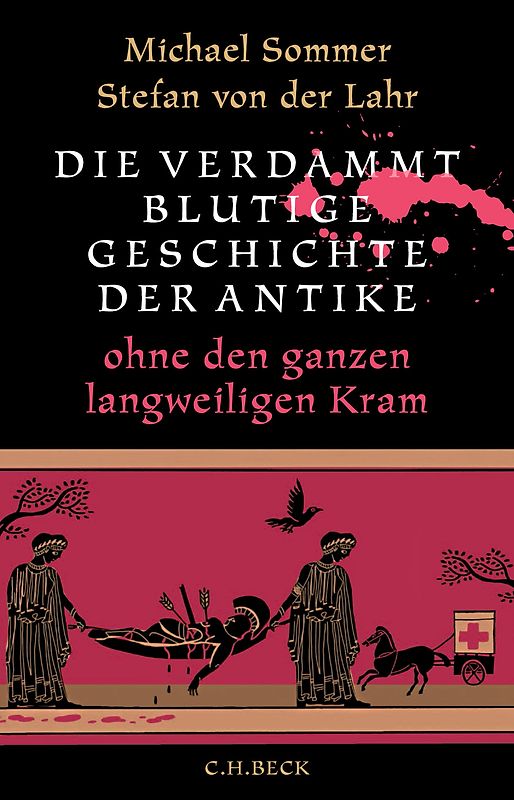 Die verdammt blutige Geschichte der Antike