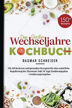Das große Wechseljahre Kochbuch