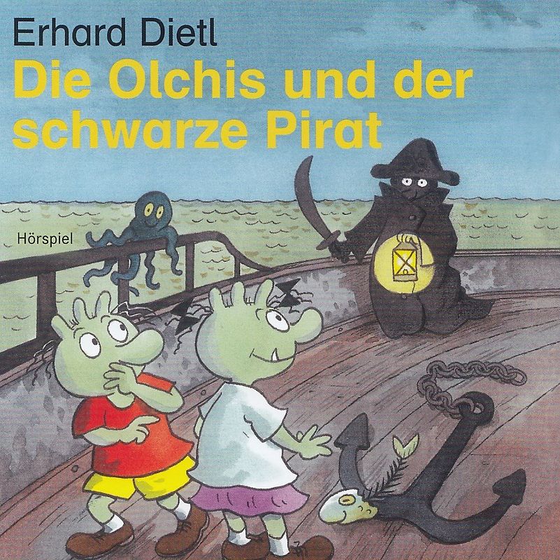 Die Olchis und der schwarze Pirat - Erhard Dietl