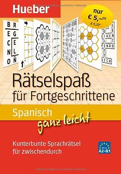Spanisch ganz leicht Rätselspaß für Fortgeschrittene