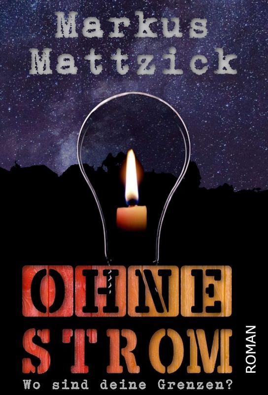 Ohne Strom - Wo sind deine Grenzen?