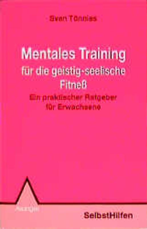 Mentales Training für die geistig-seelische Fitness