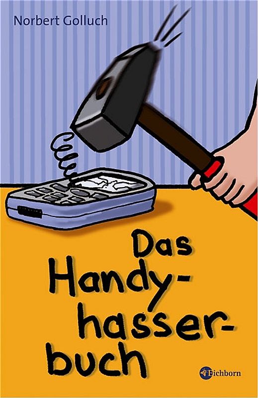 Das Handyhasserbuch