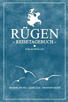 Reisetagebuch Rügen zum Ausfüllen: Kleines Tagebuch zum selber Schreiben - Schicke Rügen Geschenke - Souvenir für den Ostsee Urlaub auf der deutschen Insel - Wandern und Fahrrad fahren