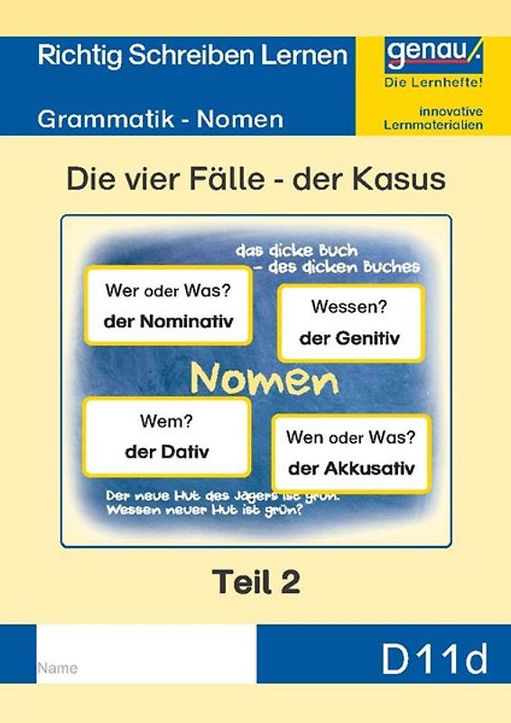 D11d - Grammatik - Nomen, Die vier Fälle - der Kasus Teil 2