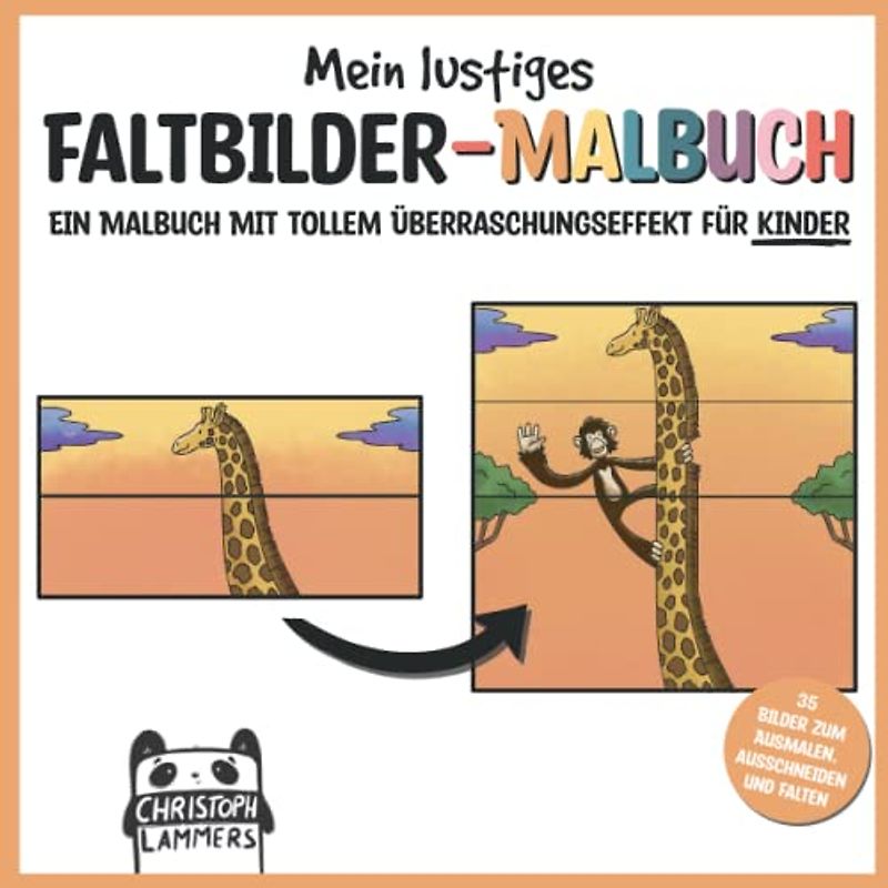 Mein lustiges Faltbilder-Malbuch: Ein Malbuch mit tollem Überraschungseffekt für Kinder ab 4 Jahren (Faltbilder-Malbücher)