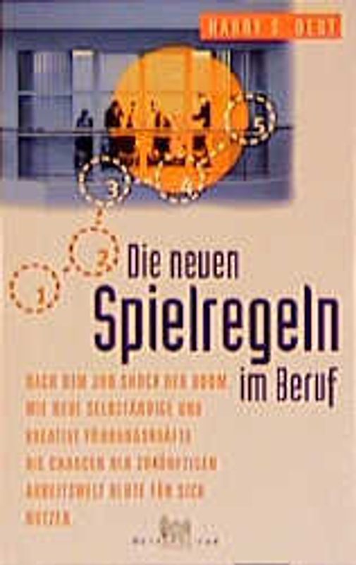 Die neuen Spielregeln im Beruf