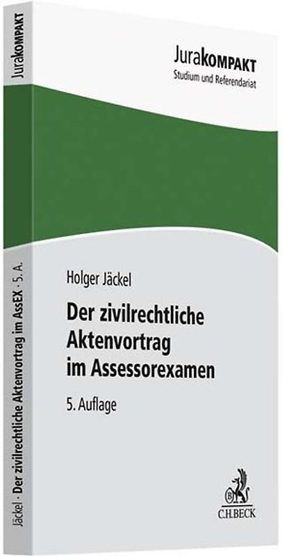 Der zivilrechtliche Aktenvortrag im Assessorexamen