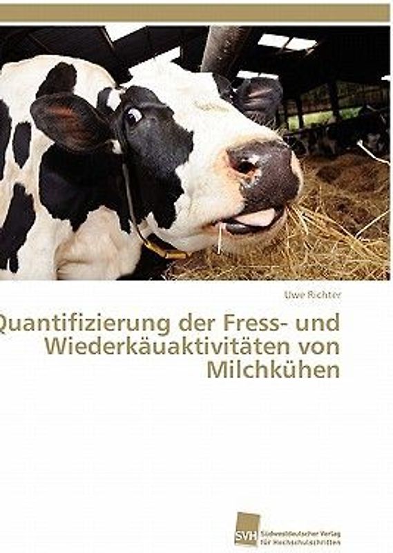 Quantifizierung der Fress- und Wiederkäuaktivitäten von Milchkühen