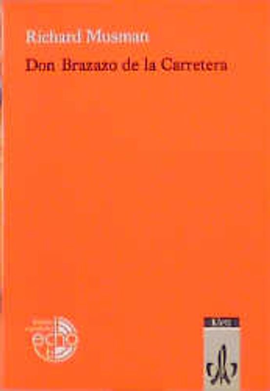 Don Brazazo de la Carretera