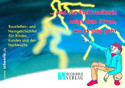 Und die Elektronikerin zeigt dem Strom, wo es langgeht