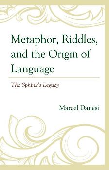 Metaphor, Riddles, and the Origin of Language