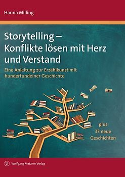 Storytelling - Konflikte lösen mit Herz und Verstand